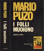 I folli muoiono