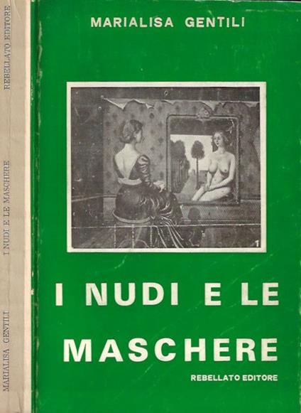 I nudi e le maschere - Marialisa Gentili - copertina