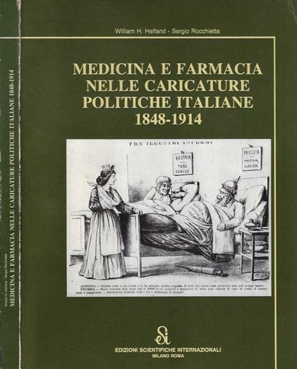 Medicina e farmacia nelle caricature politiche italiane 1848 - 1914 - copertina