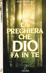 La preghiera che Dio fa in te