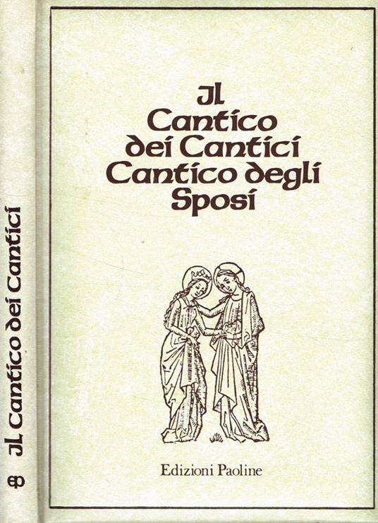 Il cantico dei cantici. Cantico degli sposi - Gianfranco Ravasi - copertina