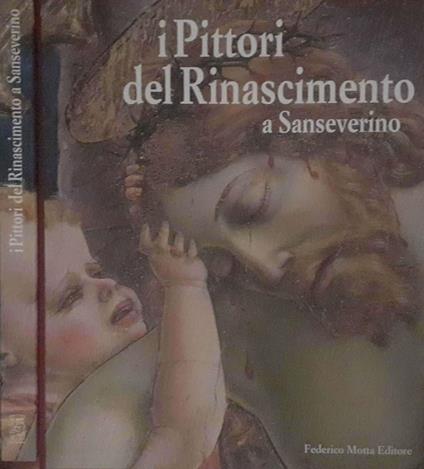 I pittori del Rinascimento a Sanseverino - copertina
