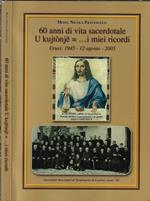 60 anni di vita sacerdotale U Kujtonj = … i miei ricordi