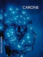 Michele Carone: opere dal 1973 al 2008