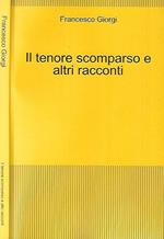 Il tenore scomparso e altri racconti