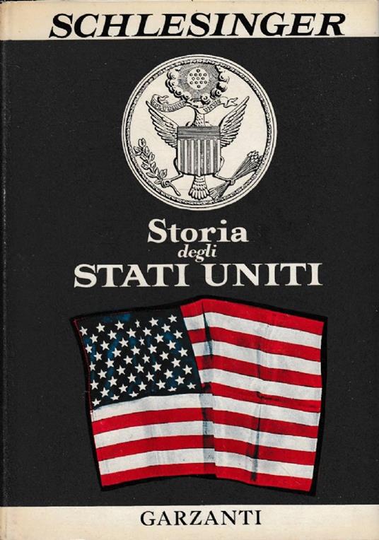 Storia degli stati Uniti - Arthur M. jr. Schlesinger - copertina