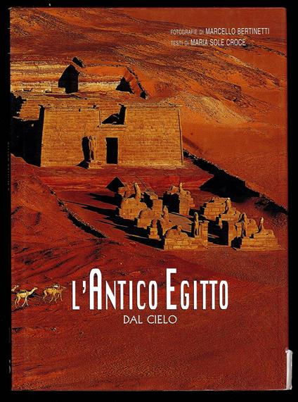 L' Antico Egitto dal cielo - Marcello Bertinetti - copertina