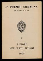 6° Premio Soragna di bianco e nero e i fiori nell'arte d'oggi 1968