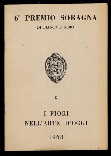 6° Premio Soragna di bianco e nero e i fiori nell'arte d'oggi 1968 - Luca Crippa - copertina