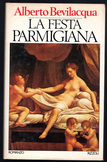 La Festa Parmigiana - Alberto Bevilacqua - copertina