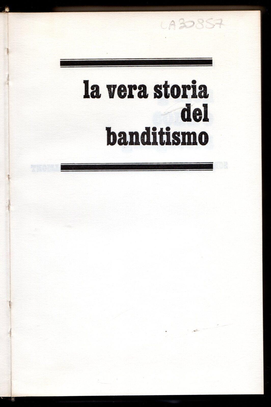La vera storia del banditismo
