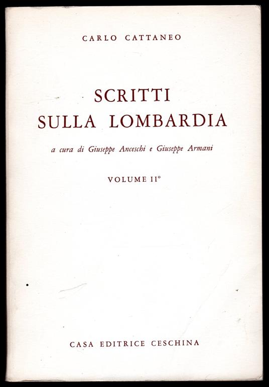 Scritti sulla Lombardia. Volume II: scritti tecnici - Carlo Cattaneo - copertina