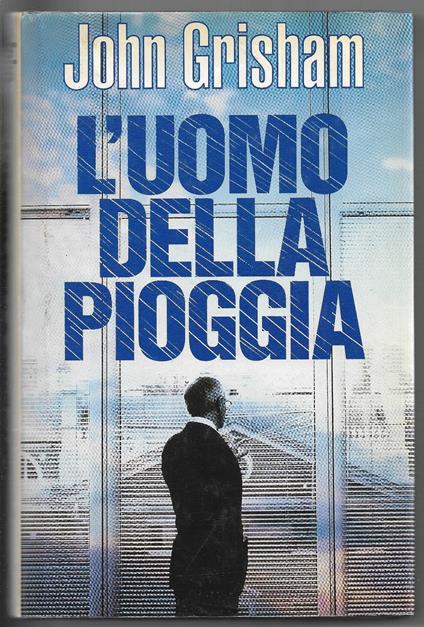 L' uomo della pioggia - John Grisham - copertina
