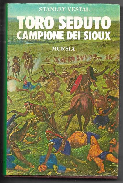 Toro Seduto campione dei Sioux - Stanley Vestal - copertina
