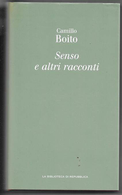 Senso e altri racconti - Camillo Boito - copertina