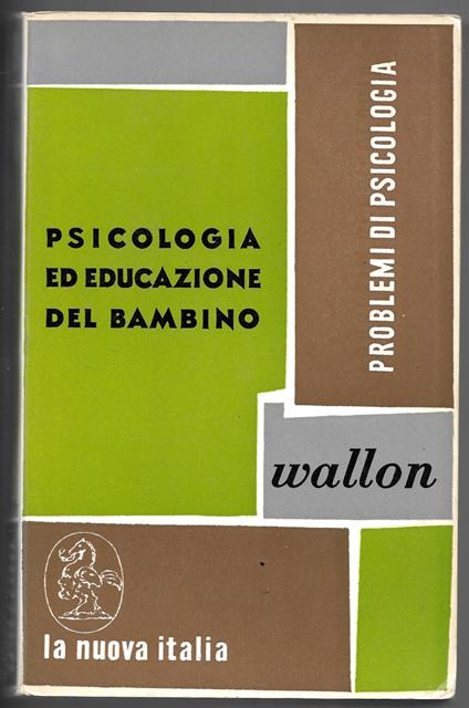 Psicologia ed eduzcazione del bambino - Henri Wallon - copertina