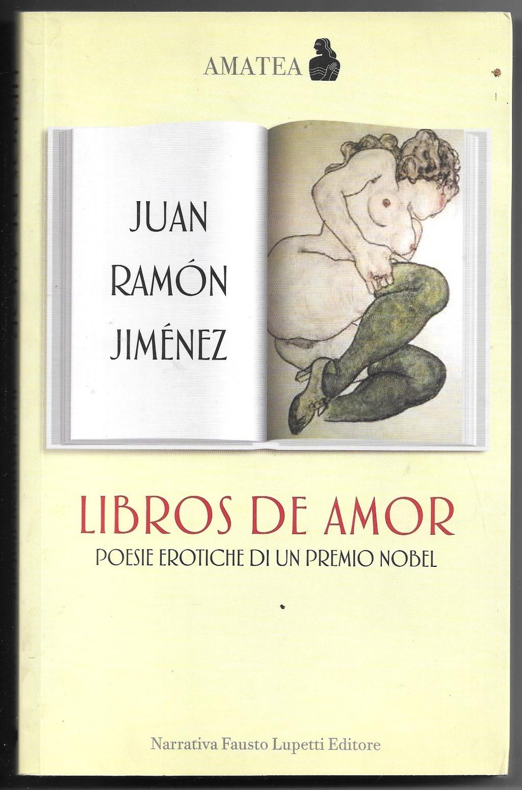 Libros de amor - Poesie erotiche di un premio nobel