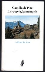 Il crocevia, la memoria