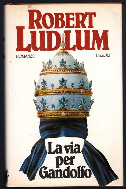 La via per Gandolfo - Robert Ludlum - copertina