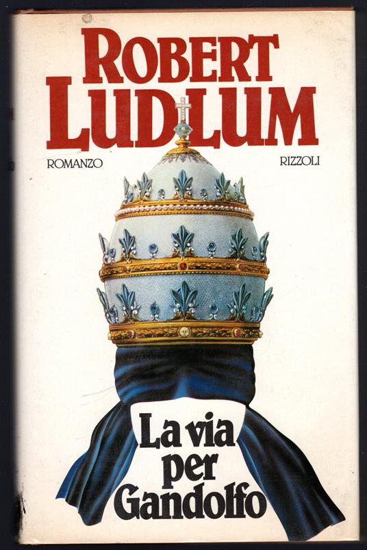 La via per Gandolfo - Robert Ludlum - copertina