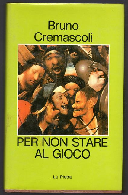 Per non stare al gioco - Bruno Cremascoli - copertina