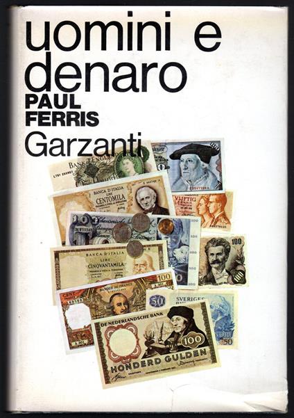 Uomini e denaro - Paul Ferris - copertina
