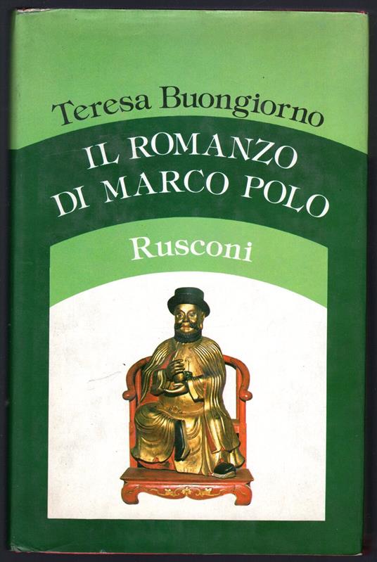Il romanzo di Marco Polo - Teresa Buongiorno - copertina