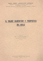 Il valore alimentare e terapeutico del miele. Estratto da L' Agricoltore, N° 51 del 19 dicembre 1930