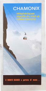 Chamonix téléphériquses Aiguille du Midi et Vallée Blanche. Il Monte Bianco a portata di mano…