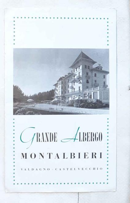 Grande Albergo Montalbieri. Valdagno - Castelvecchio - copertina