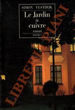Le jardin de cuivre