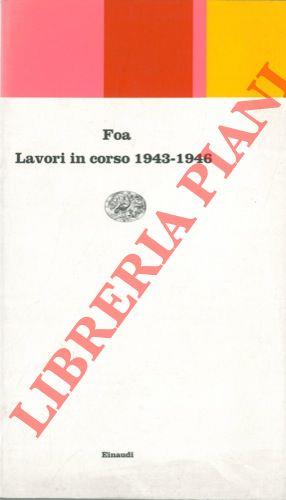 Lavori in corso 1943-1946 - Vittorio Foa - copertina
