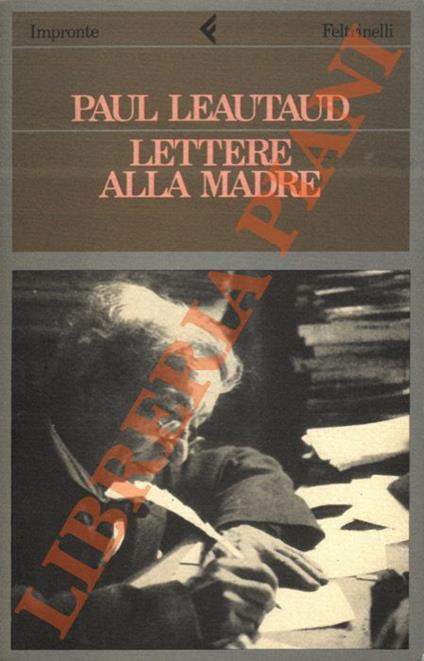 Lettere alla madre - Paul Léautaud - copertina