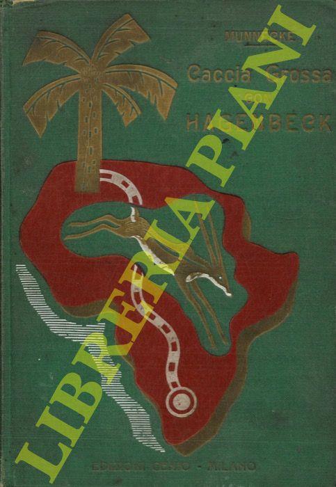 Caccia grossa con Hagenbeck