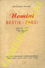 Uomini - Bestie - Paesi. Libro per tutti. Ventisei racconti inediti dello scrittore toscano