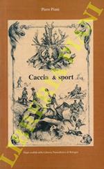 Caccia e... (numerosi) altri sport
