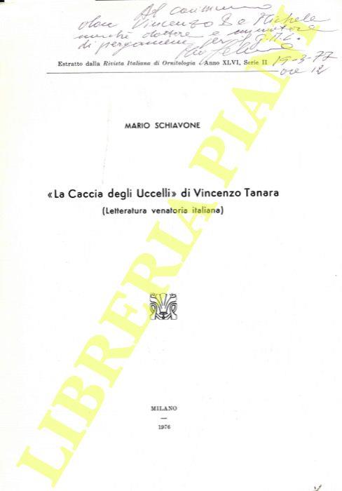 La Caccia degli Uccelli di Vincenzo Tanara (Letteratura venatoria italiana) - Mario Schiavone - copertina