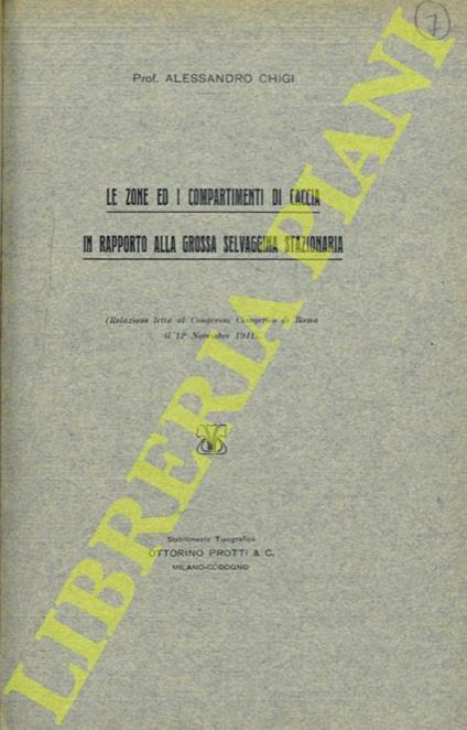 Le zone ed i compartimenti di caccia in rapporto alla grossa selvaggina stazionaria - Alessandro Ghigi - copertina