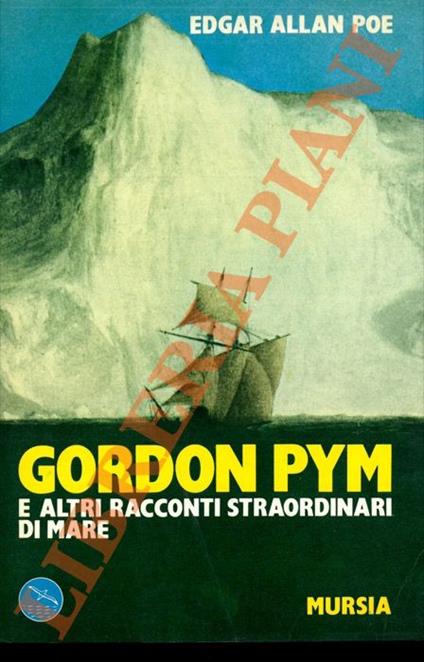 Gordon Pym e altri racconti straordinari di mare - Edgar Allan Poe - copertina