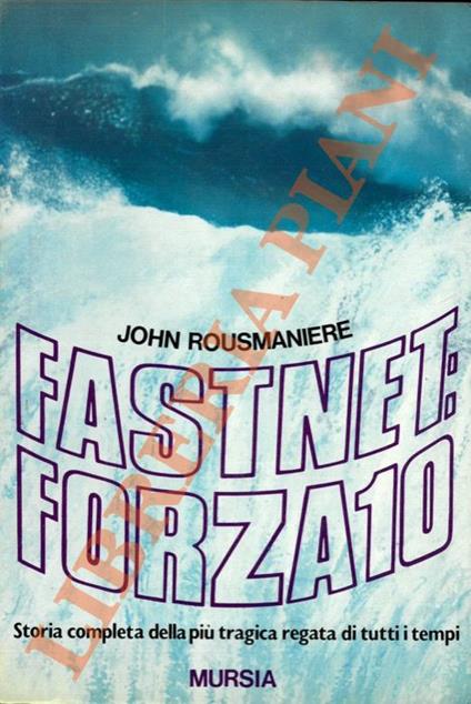 Fastnet: forza 10 - John Rousmaniere - copertina