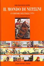 Il mondo di Nerbini. Un editore nell’Italia unita. Introduzione di Giovanni Spadolini
