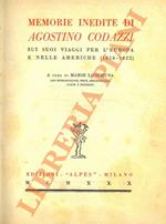 Memorie inedite di Agostino Codazzi sui suoi viaggi per l'Europa e nelle Americhe (1816-1822)