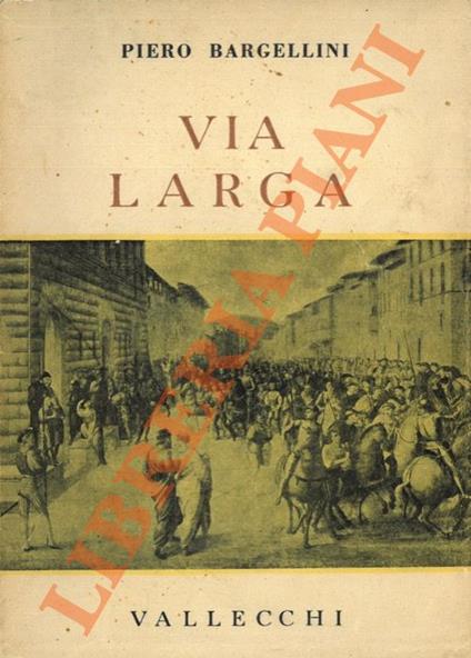 Via larga - Bargellini Piero - copertina