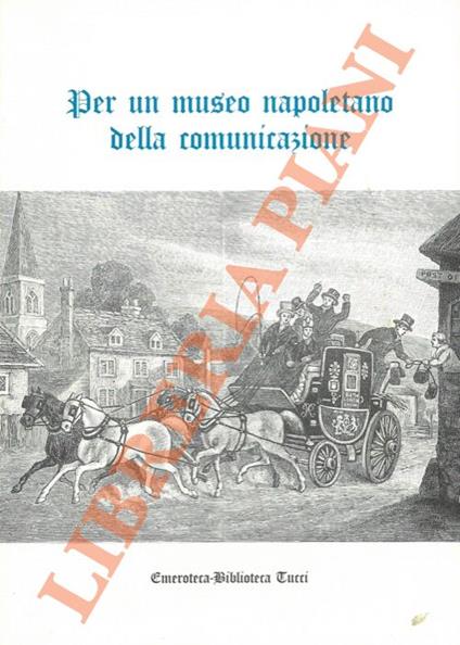 Per un museo napoletano della comunicazione - copertina