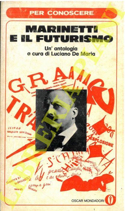 Marinetti e il futurismo - Luciano De Maria - copertina