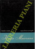 Il caso Maiorana. Requisitoria e arringhe