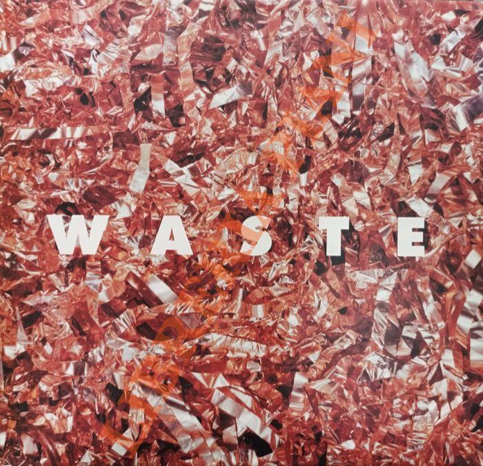 Waste