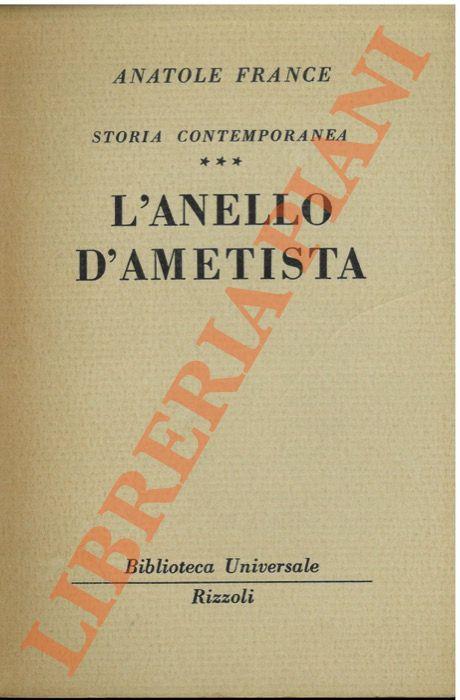 Storia contemporanea. L'anello d'ametista - Anatole France - copertina