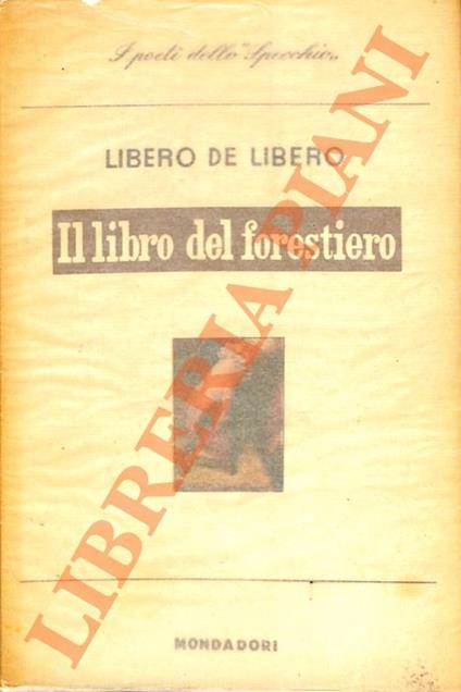 Il libro del forestiero - Libero De Libero - copertina