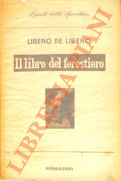 Il libro del forestiero - Libero De Libero - copertina